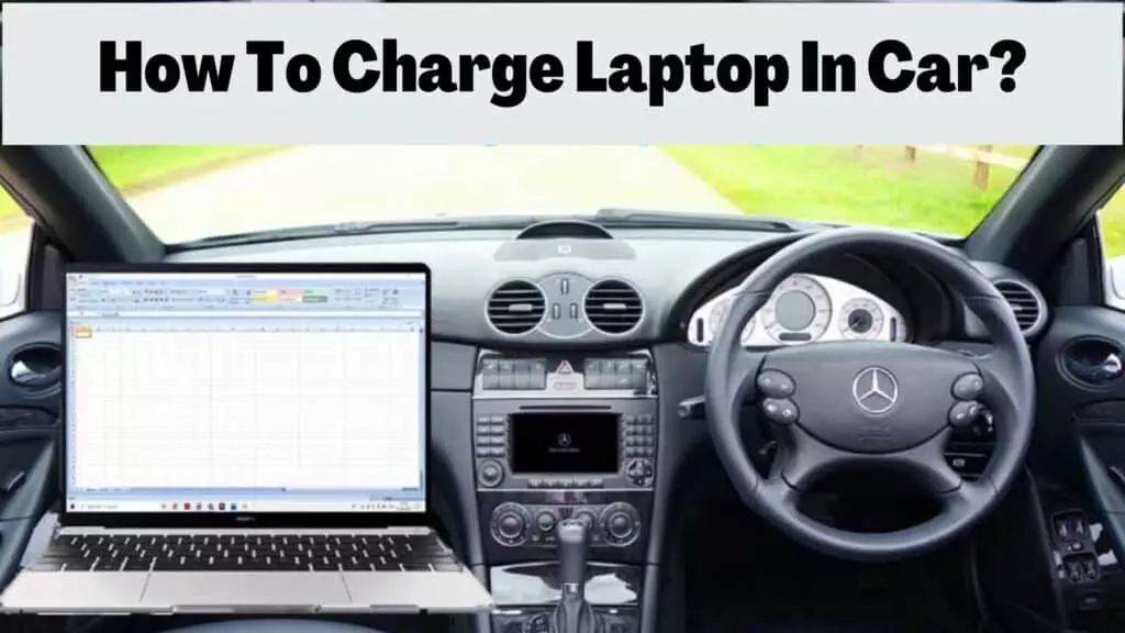 how to charge laptop in car